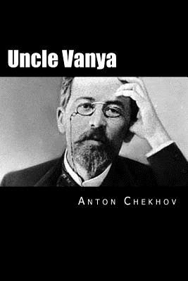 Uncle Vanya: Russian Version - Chekhov, Anton, and Jonson, Will (Editor)