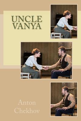 Uncle Vanya - Chekhov, Anton