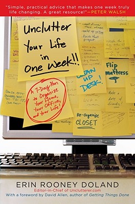 Unclutter Your Life in One Week - Doland, Erin Rooney, and Allen, David (Foreword by)