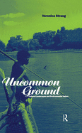 Uncommon Ground: Landscape, Values and the Environment