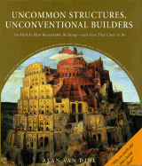 Uncommon Structures, Unconventional Builders