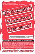 Uncommonn Marketing Techniques