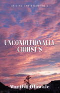 Unconditionally Christ's