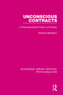 Unconscious Contracts: A Psychoanalytical Theory of Society