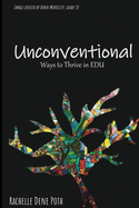 Unconventional: Ways to Thrive in EDU