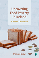 Uncovering Food Poverty in Ireland: A Hidden Deprivation