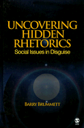 Uncovering Hidden Rhetorics: Social Issues in Disguise