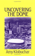 Uncovering the Dome