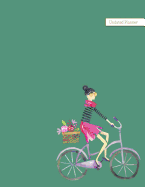 Undated Planner: Watercolor Girl on Bicycle Monthly Large Format 8.5"x11" Chic Modern French Girl Life Scheduler with Daily Habit Tracker and Motivational Quotes