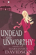 Undead And Unworthy: Number 7 in series