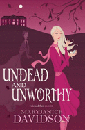 Undead And Unworthy: Number 7 in series