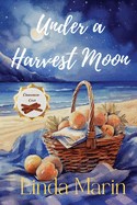 Under a Harvest Moon: A Clean Contemporary Small Town Romance