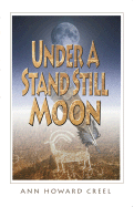 Under a Stand Still Moon