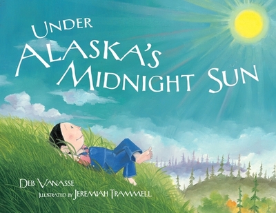 Under Alaska's Midnight Sun - Vanasse, Deb