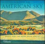 Under an America Sky: Music for the Wide Open Spaces