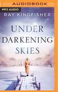 Under Darkening Skies