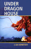 Under Dragon House