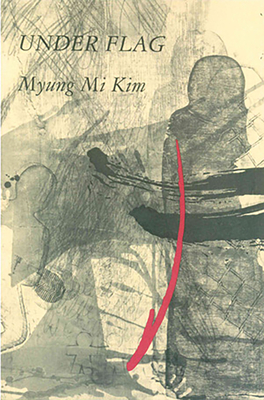 Under Flag - Kim, Myung Mi