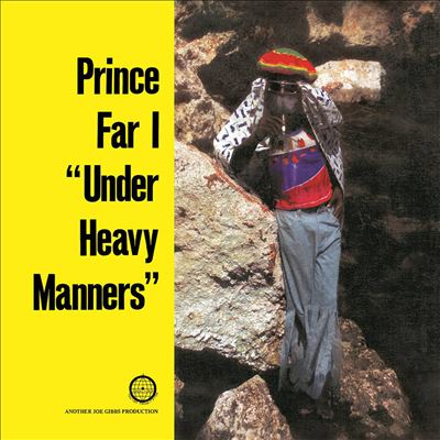 Under Heavy Manners - Prince Far I