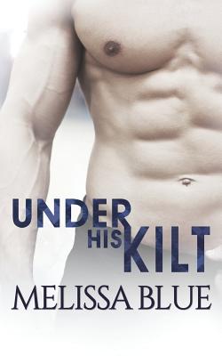 Under His Kilt - Blue, Melissa