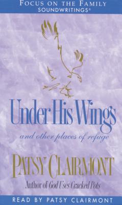 Under His Wings - Clairmont, Patsy