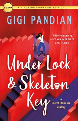 Under Lock & Skeleton Key: A Secret Staircase Mystery - Pandian, Gigi