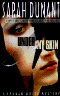 Under My Skin: A Hannah Wolfe Mystery