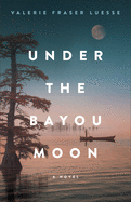 Under the Bayou Moon