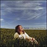 Under the Big Blue Sky