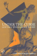 Under the Curse: Goethe's "Iphigenie Auf Tauris"