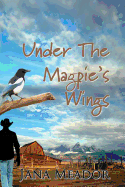 Under The Magpie's Wings