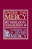 Under the Mercy - Vanauken, Sheldon