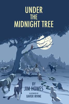 Under the Midnight Tree: Animals as Storytellers - Howes, Jim