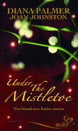 Under the Mistletoe: Christmas Cowboy / a Hawk's Way Christmas