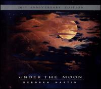 Under the Moon [20th Anniversary Edition] - Deborah Martin