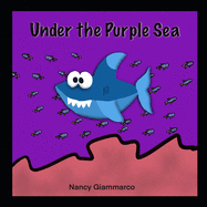 Under the Purple Sea