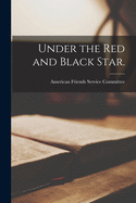 Under the Red and Black Star.