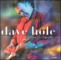 Under the Spell - Dave Hole