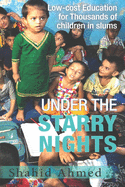 Under the Starry Nights: Low-cost Education for Thousands of Children in Slums