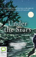 Under the Stars: A Journey Into Light