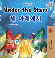 Under the Stars (English Korean Bilingual Children's Book): Bilingual children's book