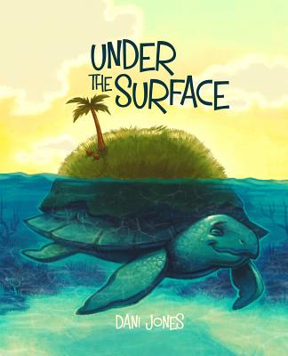Under the Surface - Jones, Dani