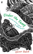 Under the Tump: Sketches of Real Life on the Welsh Borders