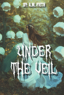 Under the Veil: Poems