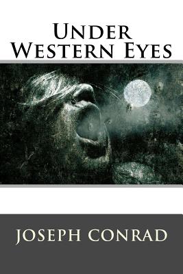 Under Western Eyes - World Literature, and Joseph Conrad