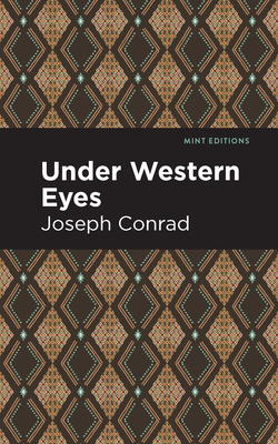 Under Western Eyes - Conrad, Joseph, and Editions, Mint (Contributions by)