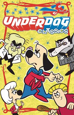 Underdog Classics Vol 1 Gn - Biggers, Buck, and Stover, Chet, and Johnson, Frank