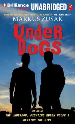 Underdogs - Zusak, Markus, and Wemyss, Stig (Read by)