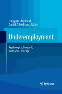 Underemployment: Psychological, Economic, and Social Challenges