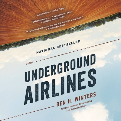 Underground Airlines - Winters, Ben H, and Demerrit, William (Read by)